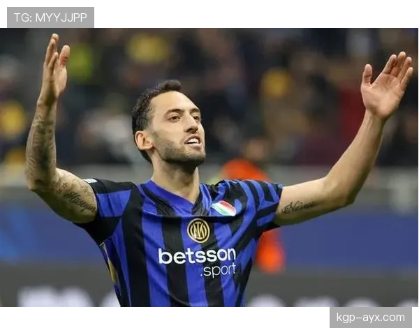 恰尔汗奥卢状态火热，迎来职业生涯新高峰展现世界级中场风采